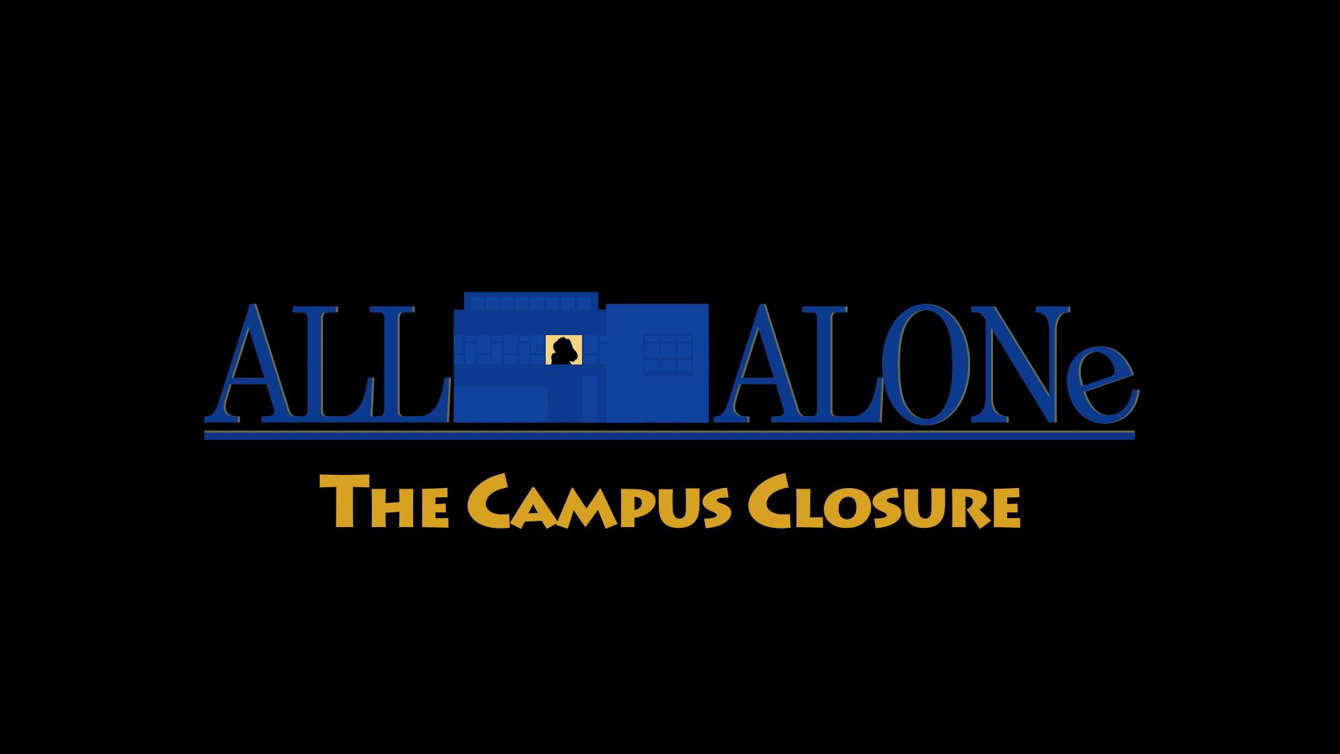 All Alone: The Campus Closure thumb