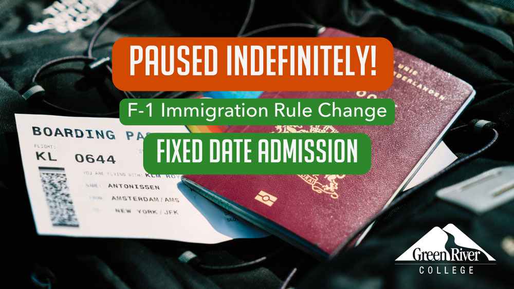 Paused - F-1 Immigration Rule Change: Fixed Date of Admission 