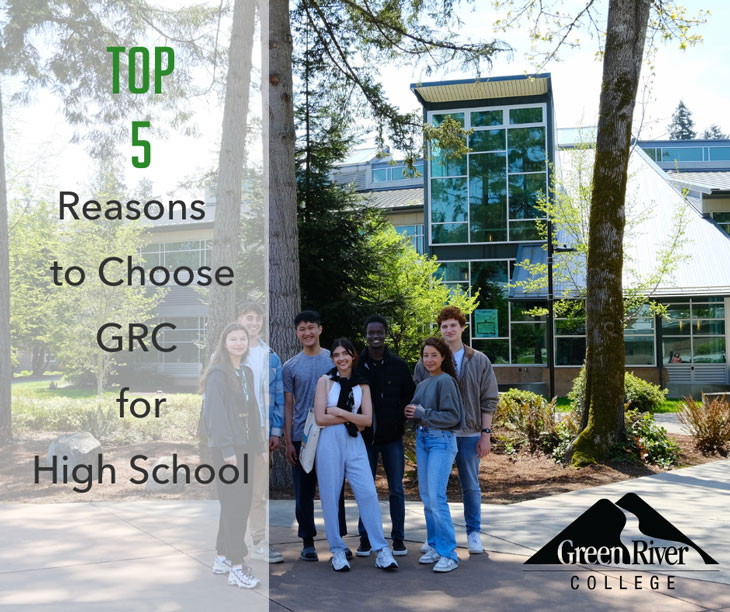 Top 5 Reasons to Choose Green River College  for High School