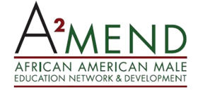 A2MEND African American Male Education Network & Development